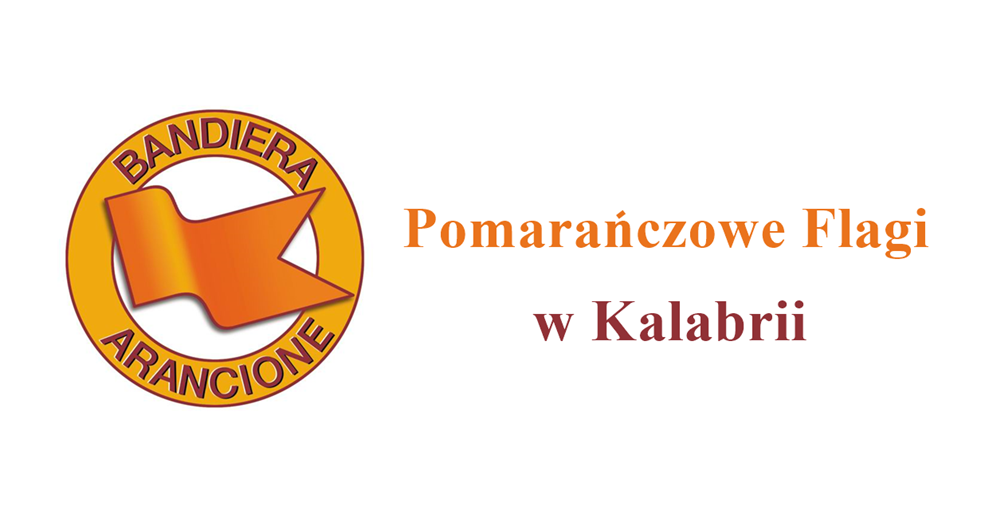 6 kalabryjskich miejscowości oznaczonych Pomarańczową Flagą